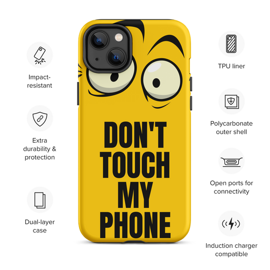 Funda resistente para iPhone® Don't Touch My Phone