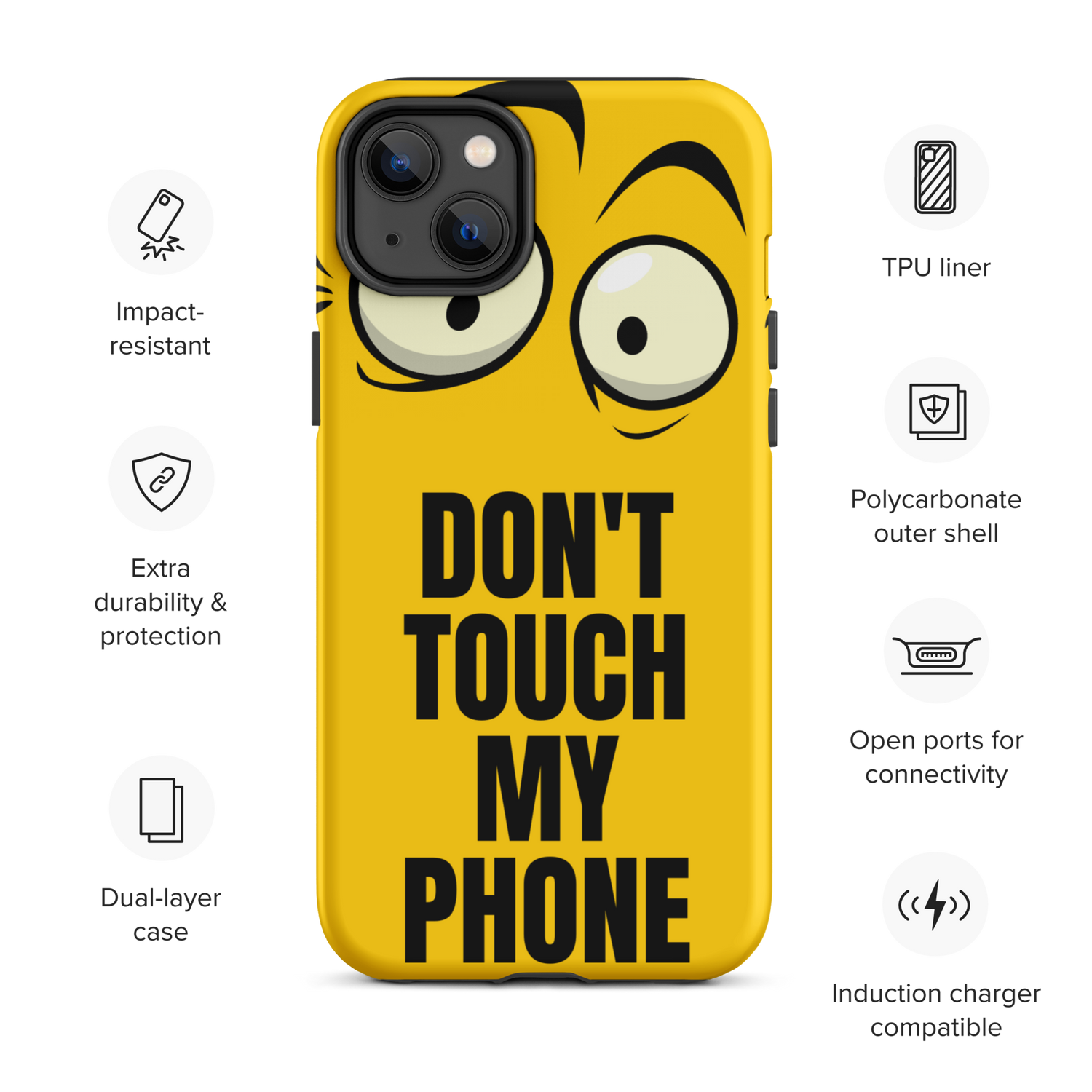 Don’t Touch My Phone Tough Case for iPhone®