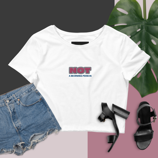 Not A Morning Person Crop Tee